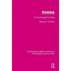 Russia: And the Struggle for Peace