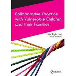 Collaborative Practice with Vulnerable Children and Their Families