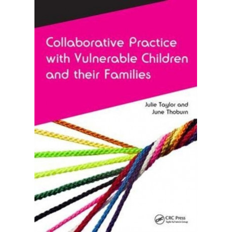 Collaborative Practice with Vulnerable Children and Their Families