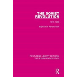 The Soviet Revolution: 1917-1938