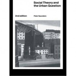 Social Theory and the Urban Question