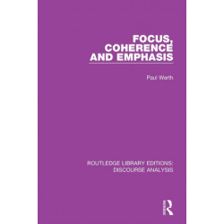 Focus, Coherence and Emphasis