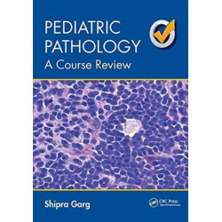 Pediatric Pathology: A Course Review