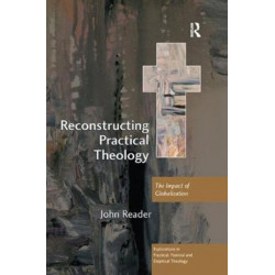 Reconstructing Practical Theology: The Impact of Globalization