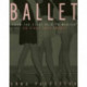 Ballet: From the First Plie to Mastery, An Eight-Year Course