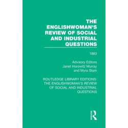 The Englishwoman's Review of Social and Industrial Questions: 1883