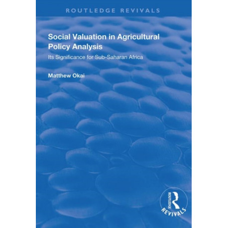 Social Valuation in Agricultural Policy Analysis: Its Significance for Sub-Saharan Africa