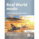 Real World Modo: The Authorized Guide: In the Trenches with Modo