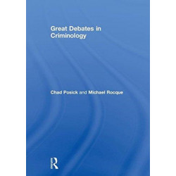 Great Debates in Criminology