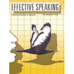 Effective Speaking: Communicating in Speech