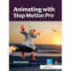 Animating with Stop Motion Pro