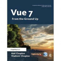 Vue 7: From The Ground Up