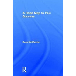 A Road Map to PLC Success