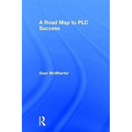 A Road Map to PLC Success