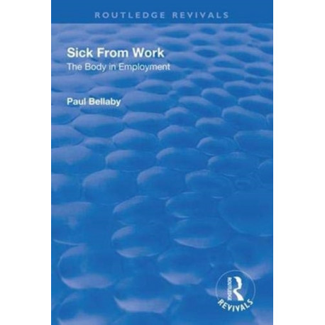 Sick From Work: The Body in Employment
