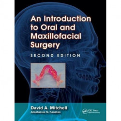 An Introduction to Oral and Maxillofacial Surgery