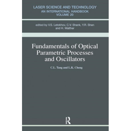 Fundamentals of Optical Parametric Processes and Oscillations