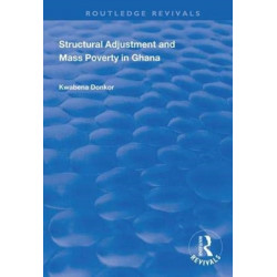 Structural Adjustment and Mass Poverty in Ghana