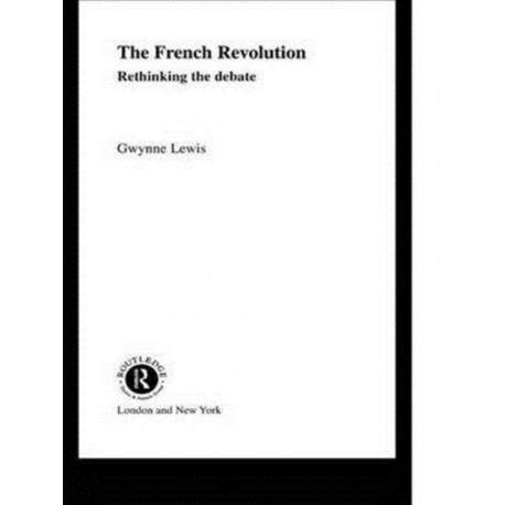 The French Revolution: Rethinking the Debate