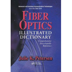Fiber Optics Illustrated Dictionary