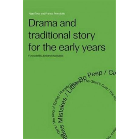 Drama and Traditional Story for the Early Years