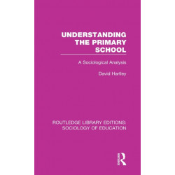 Understanding the Primary School: A Sociological Analysis