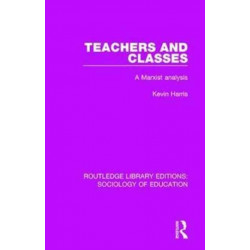 Teachers and Classes: A Marxist analysis