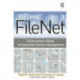 FileNet: A Consultant's Guide to Enterprise Content Management
