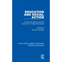 Education and Social Action: Community Service and the Curriculum in Higher Education