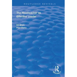 The Headteacher as Effective Leader
