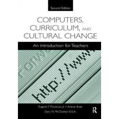 Computers, Curriculum, and Cultural Change: An Introduction for Teachers