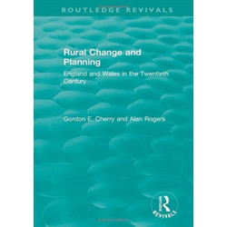 Rural Change and Planning: England and Wales in the Twentieth Century