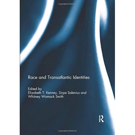 Race and Transatlantic Identities