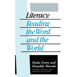 Literacy: Reading the Word and the World