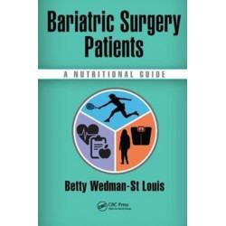 Bariatric Surgery Patients: A Nutritional Guide