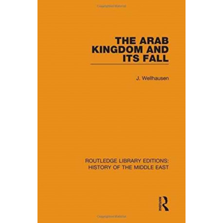 The Arab Kingdom and its Fall