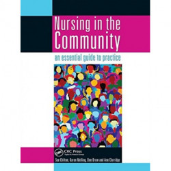 Nursing in the Community: an essential guide to practice