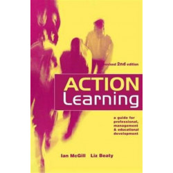 Action Learning: A Practitioner's Guide