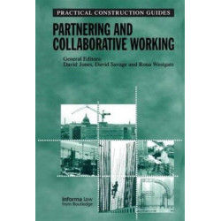 Partnering and Collaborative Working