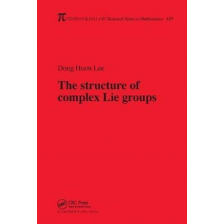 The Structure of Complex Lie Groups