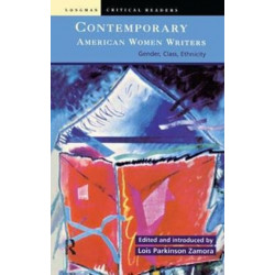 Contemporary American Women Writers: Gender, Class, Ethnicity
