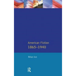 American Fiction 1865 - 1940