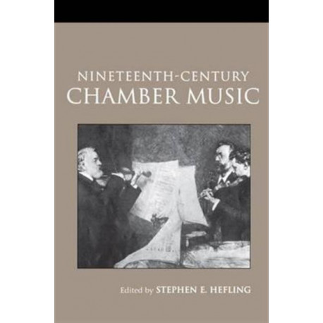 Nineteenth-Century Chamber Music