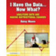 I Have the Data... Now What?: Analyzing Data and Making Instructional Changes