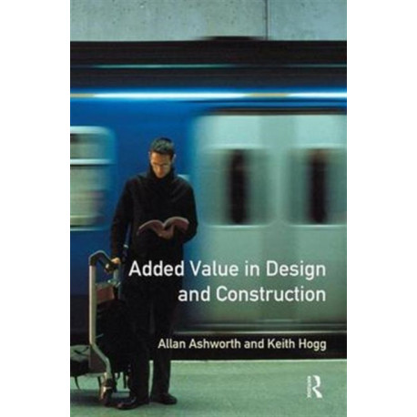 Added Value in Design and Construction
