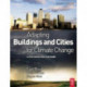 Adapting Buildings and Cities for Climate Change