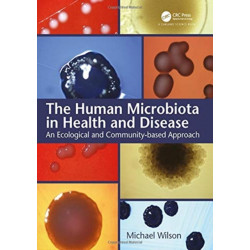 The Human Microbiota in Health and Disease: An Ecological and Community-based Approach