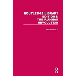 Routledge Library Editions: The Russian Revolution