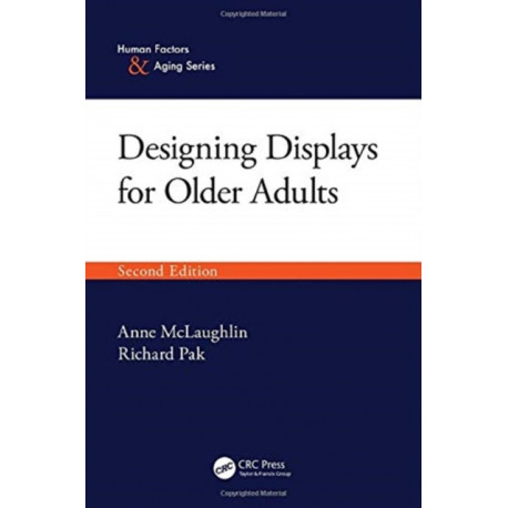 Designing Displays for Older Adults, Second Edition