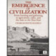 The Emergence of Civilization: From Hunting and Gathering to Agriculture, Cities, and the State of the Near East